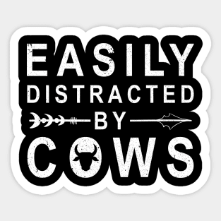 Easily Distracted By Cows Dairy Farm Idea Sticker